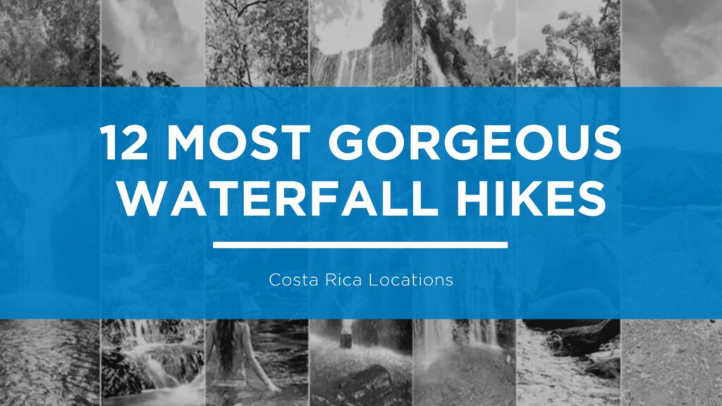 Gorgeous Waterfall Hikes Costa Rica
