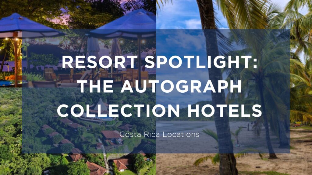 Costa Rica Autograph Collection Hotels