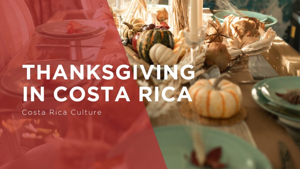 Thanksgiving in Costa Rica