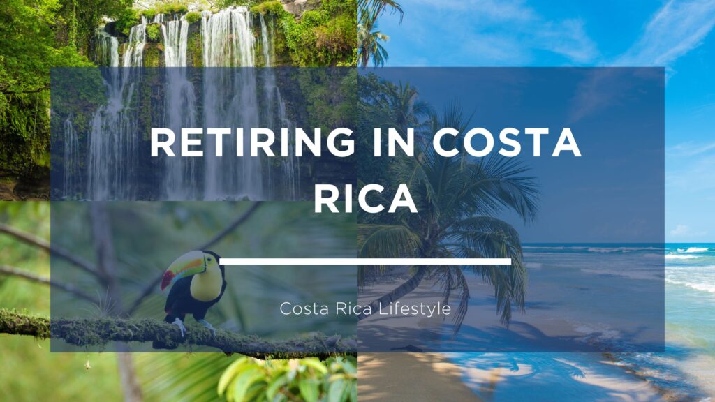 Retire in Costa Rica